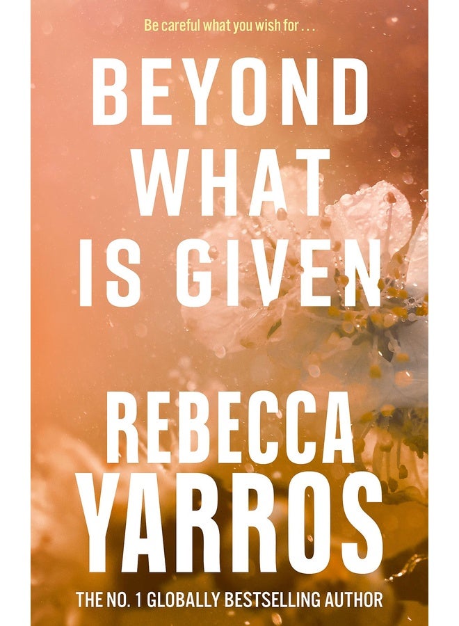 Beyond What is Given (Flight & Glory)